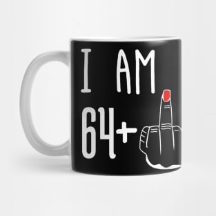I Am 64 Plus 1 Middle Finger Funny 65th Birthday Mug